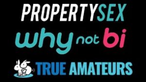 WHYNOTBI + PROPERTYSEX +TRUEAMATEURS | COMBO +BONUS