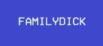 FAMILYDICK PREMIUM | 30 DAYS WARRANTY